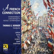 *brass＆wind Ensemble* Classical/A French Connection： Vanderbilt Wind Symphony Jeremy Wilson(Tb)