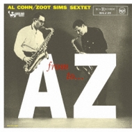 Al Cohn / Zoot Sims/From A To Z +4 (Ltd)