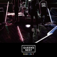 Queen's Nest/Vol.1 Rush On It