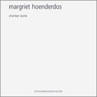 Hoenderdos Margriet (1952-2010)/Chamber Works Quatuor Danel Schouten(Bs-cl) Liedtke(Fg) Duinker(O