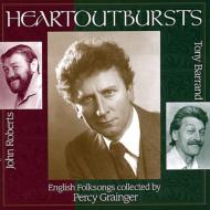 John Roberts / Tony Barrand/Heartoutbursts