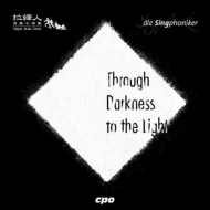 羧ʥ˥Х/Through Darkness To The Light Die Singphoniker Nieh Yen-hsiang / Taipei Male Cho