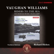 󡦥ꥢॺ1872-1958/Riders To The Sea Flos Campi Etc Hickox / Northern Sinfonia  Cho P. dukes(
