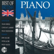 Best of British: Piano -F.Bridge, C.Lambert, Reizenstein Piano Sonata : Peter Jacobs, McCabe, P.Martin(P)