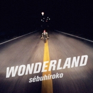 Sebuhiroko/Wonderland