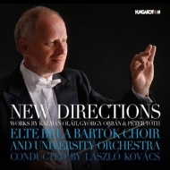 合唱曲オムニバス/New Directions-olah Orban Toth： Kovacs / Elte Bela Bartok Choir