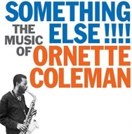 Something Else: Music Of Ornette Coleman