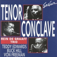 Teddy Edwards / Von Freeman / Buck Hill/Tenor Conclave (Rmt)(Ltd)