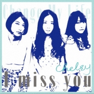 Chelsy/I Miss You (A)
