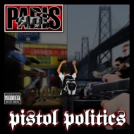Paris/Pistol Politics