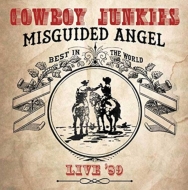 Cowboy Junkies/Misguided Angel Live 89 Taped For Fm Broadcast