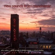 Quatuor Danel : New Sounds from Manchester -Music for String Quartet