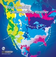 ランスキー、ポール（1944-）/Contemplating Weather： K. d.adams / Western Michigan Univ Cho Etc