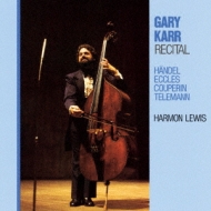 Contrabass Classical/Gary Karr： Recital-handel Eccles Couperin Telemann