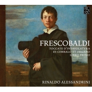 チェンバロとオルガンのためのトッカータ集 第1巻　リナルド・アレッサンドリーニ（2CD）