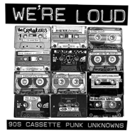 Various/We're LoudF 90s Cassette Punk Unknowns