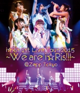 iRis/Iris 1st Live Tour 2015 we Are Iris!!! @zepp Tokyo