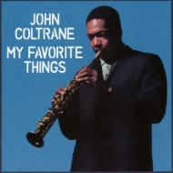 John Coltrane/My Favorite Things