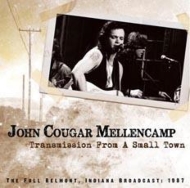 John Mellencamp/Transmission From A Small Town