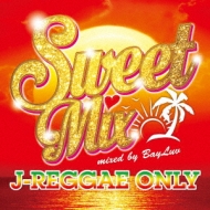 Various/Sweet Mix j-reggae Only