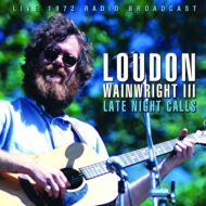 Loudon Wainwright III/Late Night Calls