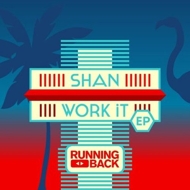 Shan (Techno)/(You Better) Work It