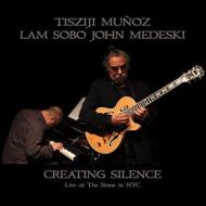Tisziji Munoz/Creating Silence