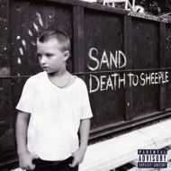 SAND/Death To Sheeple