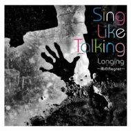 SING LIKE TALKING/Longing regret (+cd)(Ltd)