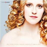 Alma Mia-selected Arias & Symphonias: Andueza(S)La Galania