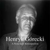 グレツキ、ヘンリク・ミコワイ（1933-2010）/A Nonesuch Retrospective： Boreyko / Zinman / Upshaw Kronos Q Etc (Ltd)