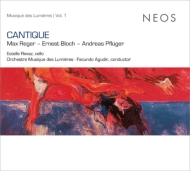 　オムニバス（管弦楽）/Cantique-reger Bloch Pfluger： Agudin / Musique Des Lumieres O Revaz(Vc)