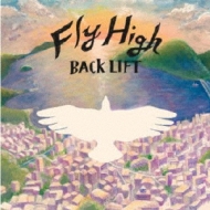 BACK LIFT/Fly High