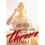 HALL TOUR 2015 FOR THE THRONE FINAL 【Loppi・HMV限定】