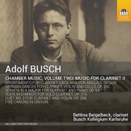 ブッシュ、アドルフ（1891-1952）/Chamber Music For Clarinet ＆ Strings Vol.2： Beigelbeck(Cl) Busch Kollegium Karl