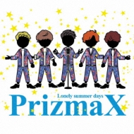 PRIZMAX/Lonely Summer Days ()