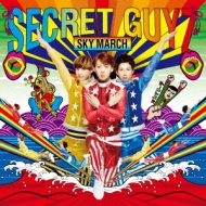 SECRET GUYZ/Sky March ()