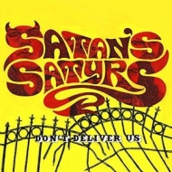 Satan's Satyrs/Don't Deliver Us