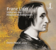 リスト（1811-1886）/Hungarian Rhapsodies： Denis Pascal