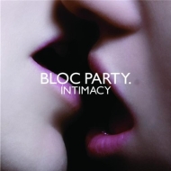Bloc Party./Intimacy
