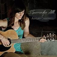 Ashley Campbell (Folk)/I Surrender All