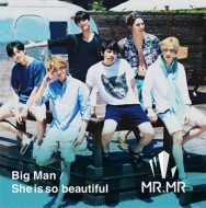 MR. MR/Big Man / She Is So Beautiful