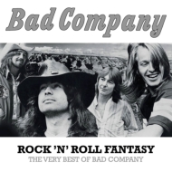 Bad Company/Rock N Roll Fantasy The Very Best Of Bad Company