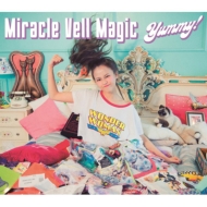 Miracle Vell Magic/Yummy! (B)
