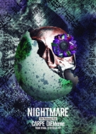 NIGHTMARE 15th Anniversary Tour CARPE DIEMeme TOUR FINAL @ LFPIT (DVD)yՁz