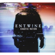 Entwine/Chaotic Nation