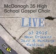 Mcdonogh #35 High School Gospel Choir/Jazzfest 2015