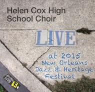 Helen Cox High School Gospel Choir/Jazzfest 2015