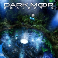Dark Moor/Project X