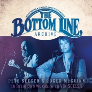 Pete Seeger / Roger Mcguinn/Bottom Line Archive Series In Their Own Words